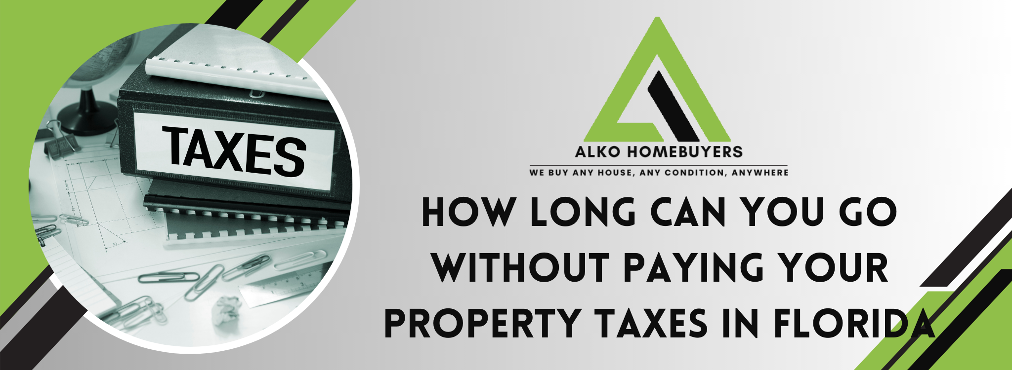 How Long Can You Go Without Paying Your Property Taxes In Florida BANNER Jacksonville