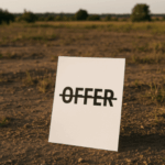 what to do with an unsolicited offer to buy my land