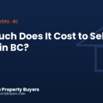 How much does it cost to sell a house in BC, from British Columbia Property Buyers