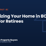 Downsizing your home in BC, a guide for retirees and empty nesters, from British Columbia Property Buyers