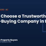 How to choose a trustworthy house-buying company in BC, from British Columbia Property Buyers