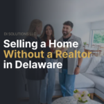 Selling a Home Without a Realtor in Delaware