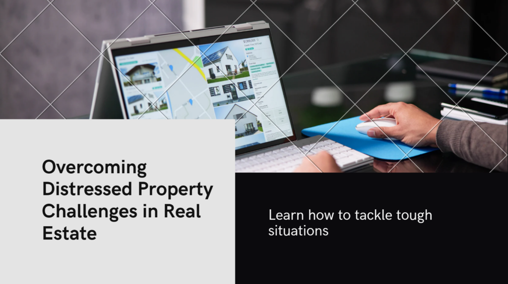 Top Challenges of Selling a Distressed Property