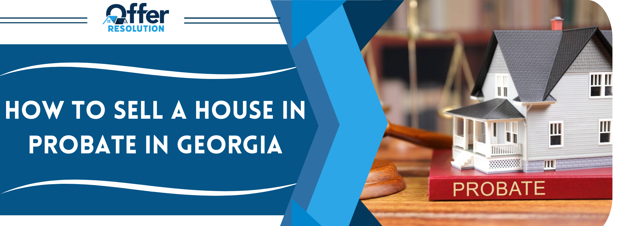 How To Sell A House In Probate In Georgia BANNER Georgia