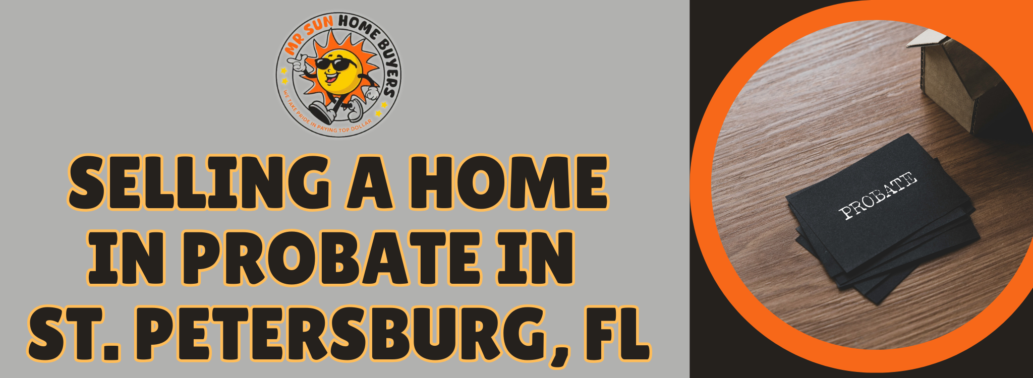 how to sell my house in probate In St. Petersburg