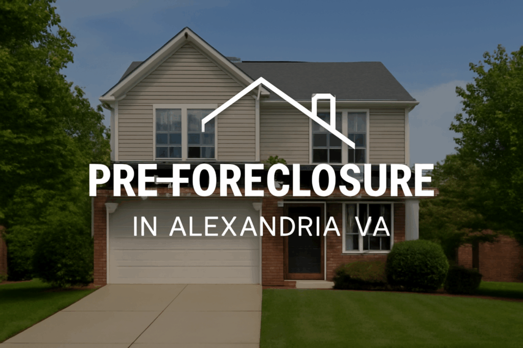 What Is A Pre-Foreclosure In Alexandria VA?
