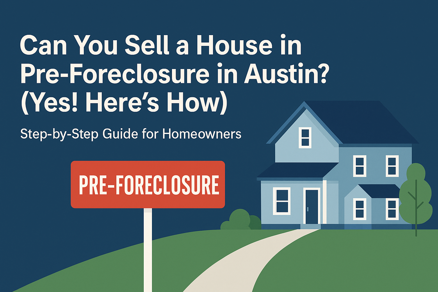Selling a Pre-Foreclosure Home in Austin