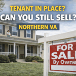 Tenant occupied home in Northern Virginia with for sale sign