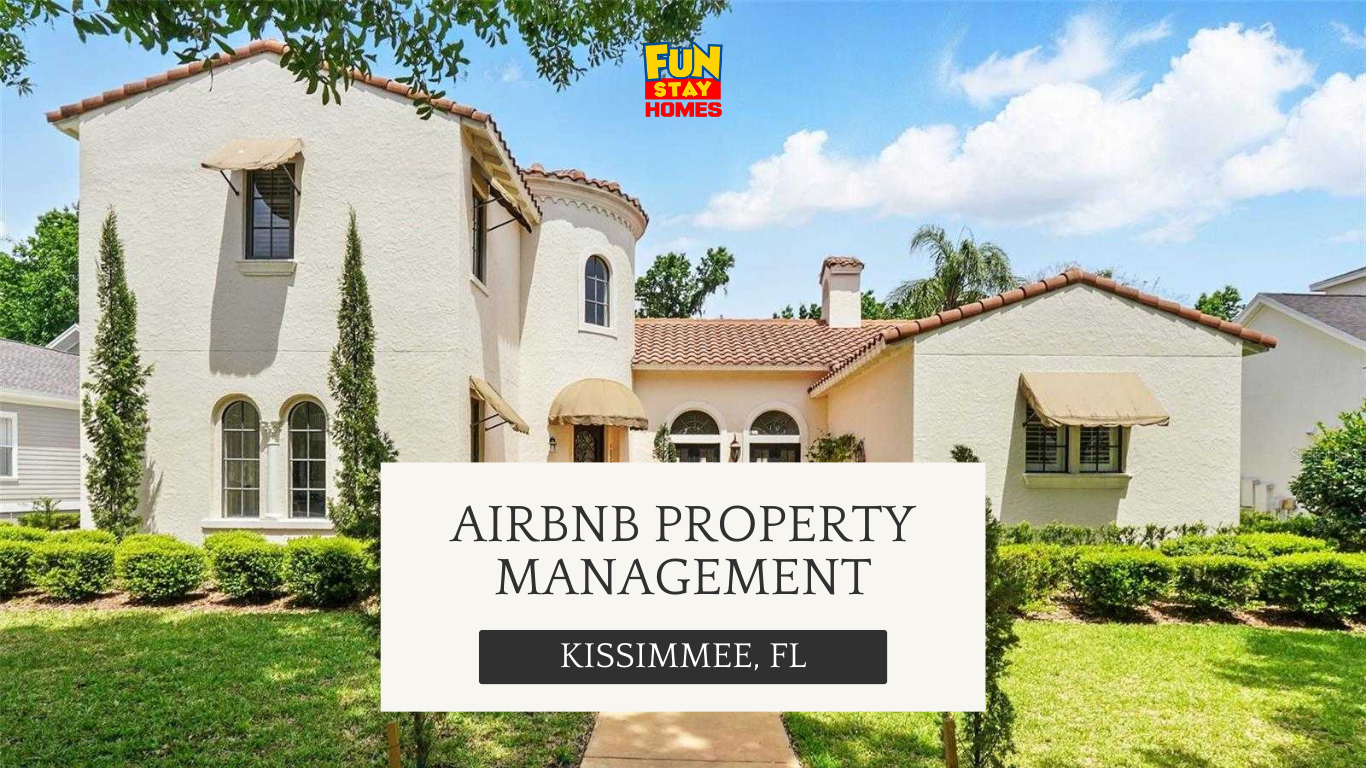 Airbnb Property Management in Kissimmee, FL