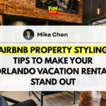 Airbnb Property Styling Tips to Make Your Orlando Vacation Rental Stand Out