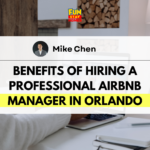 Benefits of Hiring a Professional Airbnb Manager in Orlando