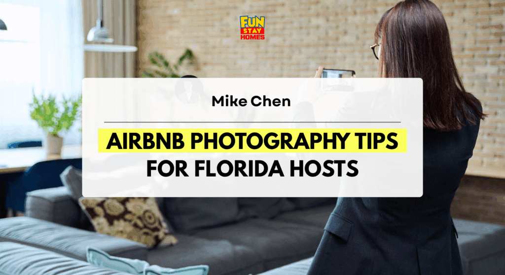Airbnb Photography Tips for Florida Hosts