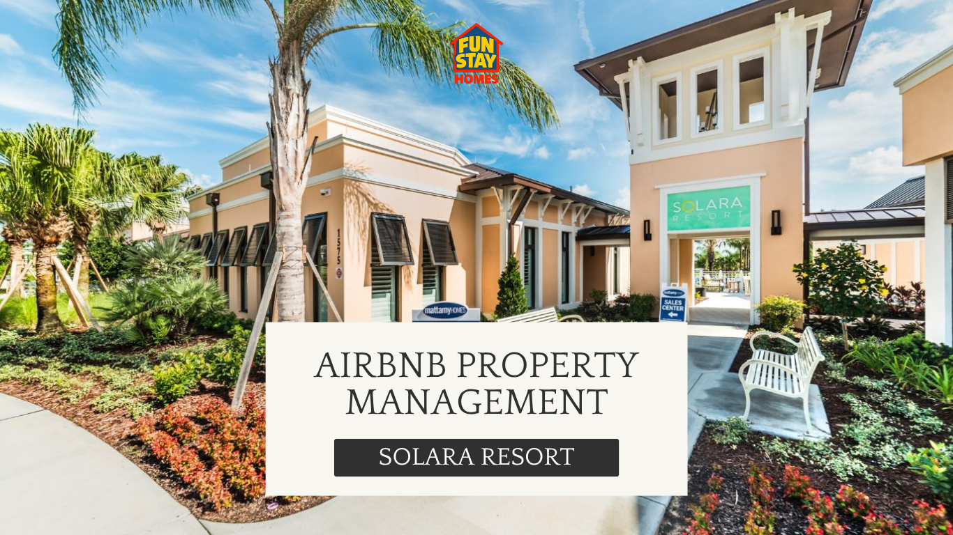 Airbnb Property Management in Solara Resort