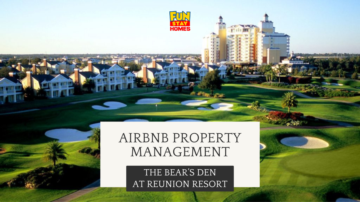 The Bear's Den at Reunion Resort Airbnb Property Management