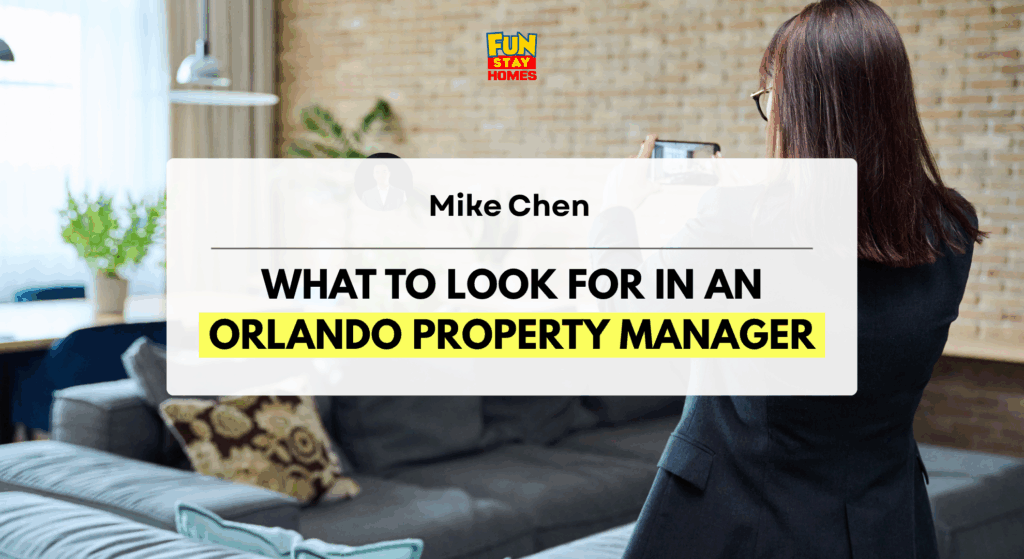 What to Look for in an Orlando Property Manager