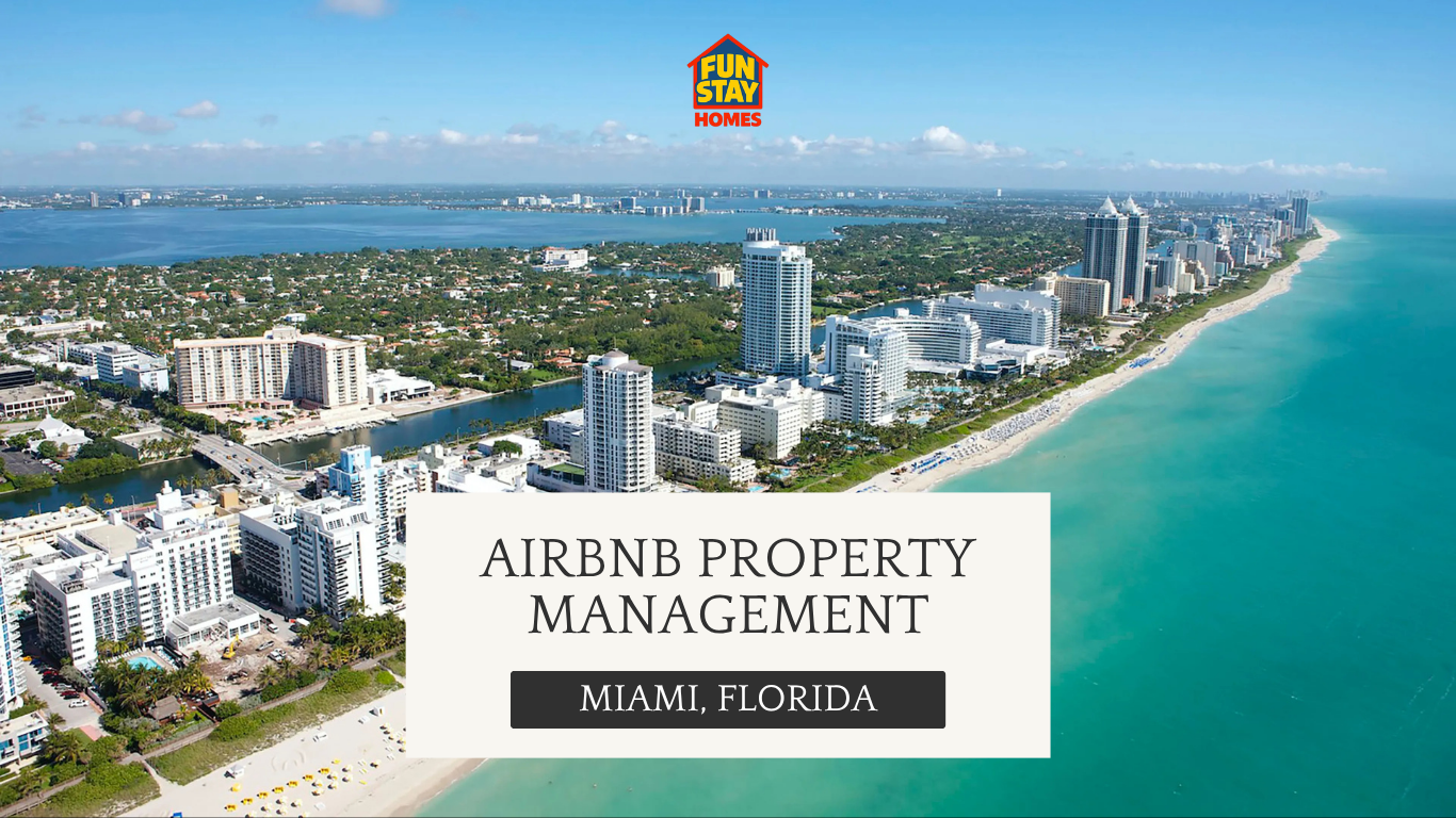 Airbnb Property Management in Miami, FL