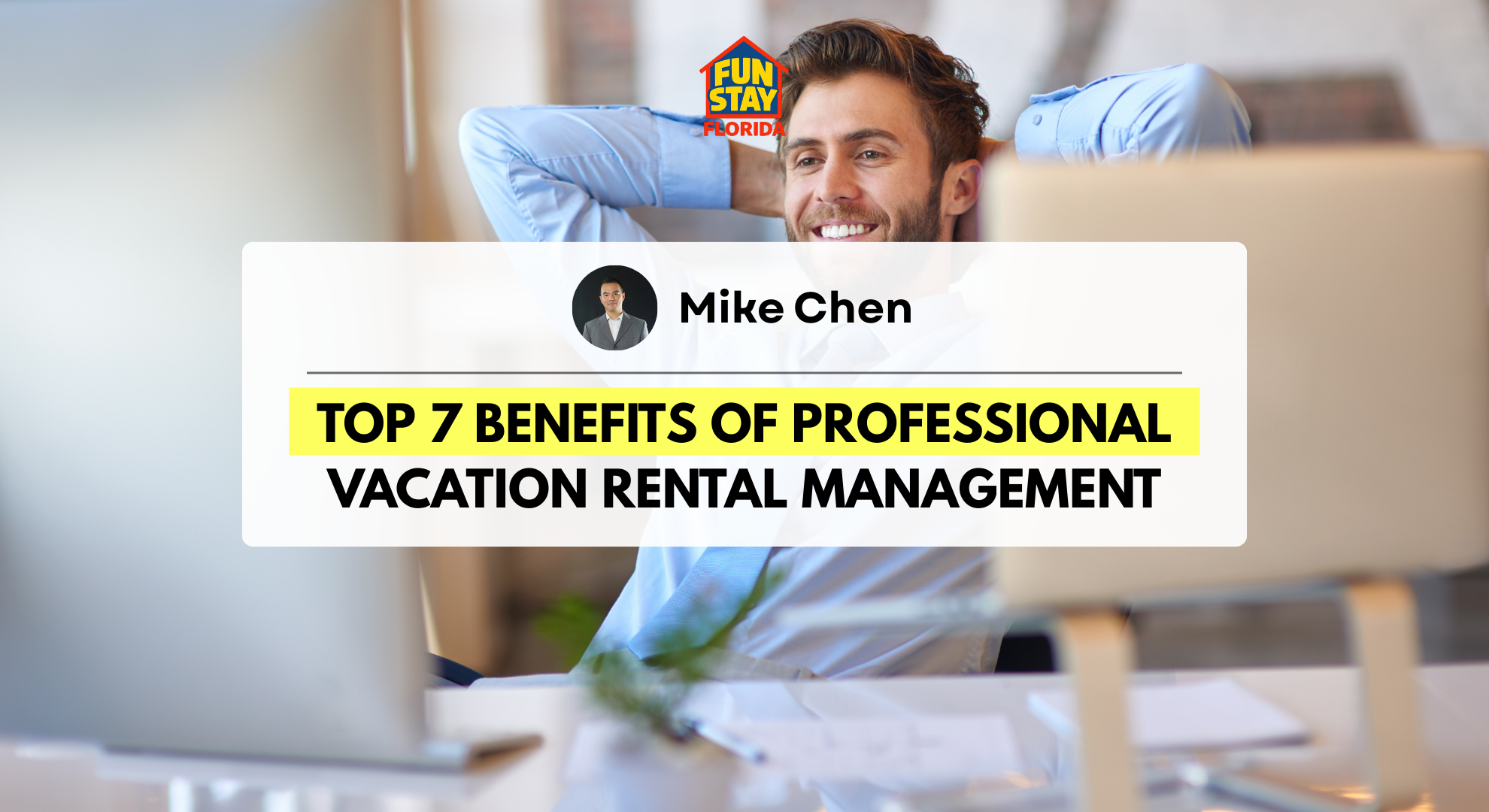 Top 7 Benefits of Professional Vacation Rental Management