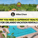 Why You Need a Superhost Realtor for Orlando Vacation Rentals