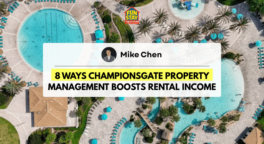 8 Ways ChampionsGate Property Management Boosts Rental Income