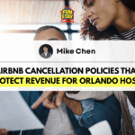 Airbnb Cancellation Policies That Protect Revenue for Orlando Hosts