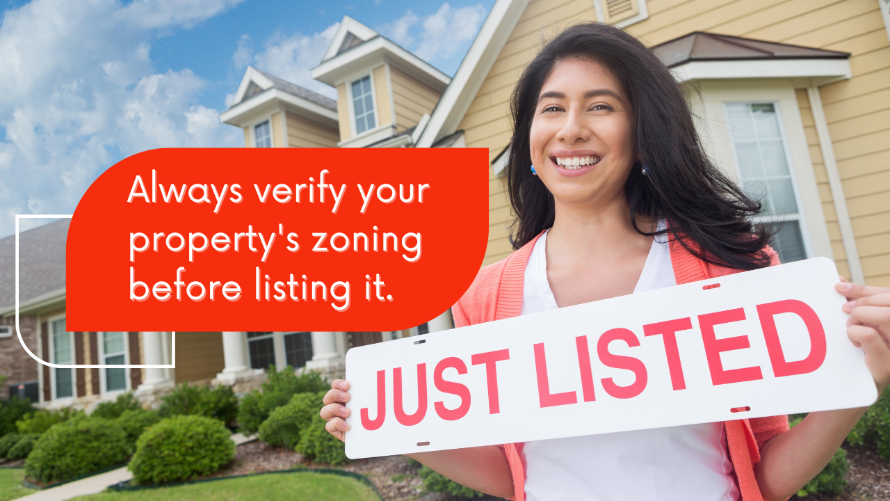 Always verify your property's zoning before listing it.