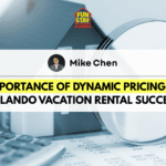 Importance of Dynamic Pricing in Orlando Vacation Rental Success