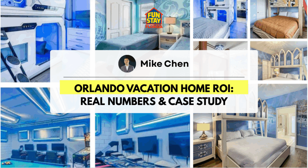Orlando Vacation Home ROI: Real Numbers & Case Study