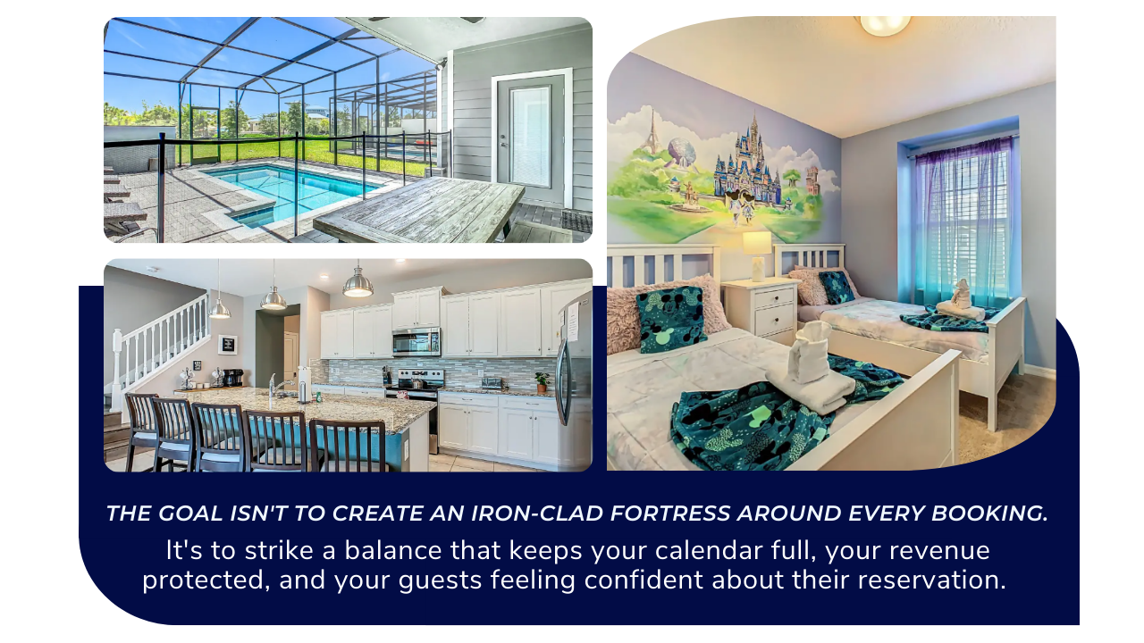 The goal isn't to create an iron-clad fortress around every booking.