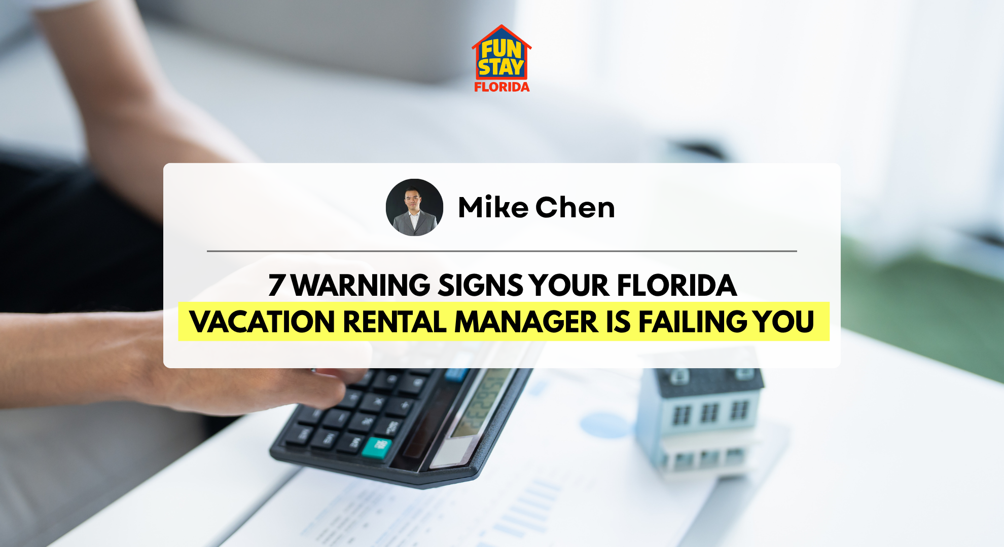 7 Signs Your Florida Vacation Rental Manager Is No Good
