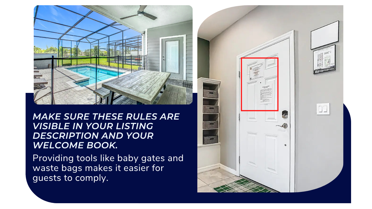 Make sure these rules are visible in your listing description and your welcome book. (1)