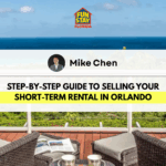 Step-by-Step Guide to Selling Your Short-Term Rental in Orlando