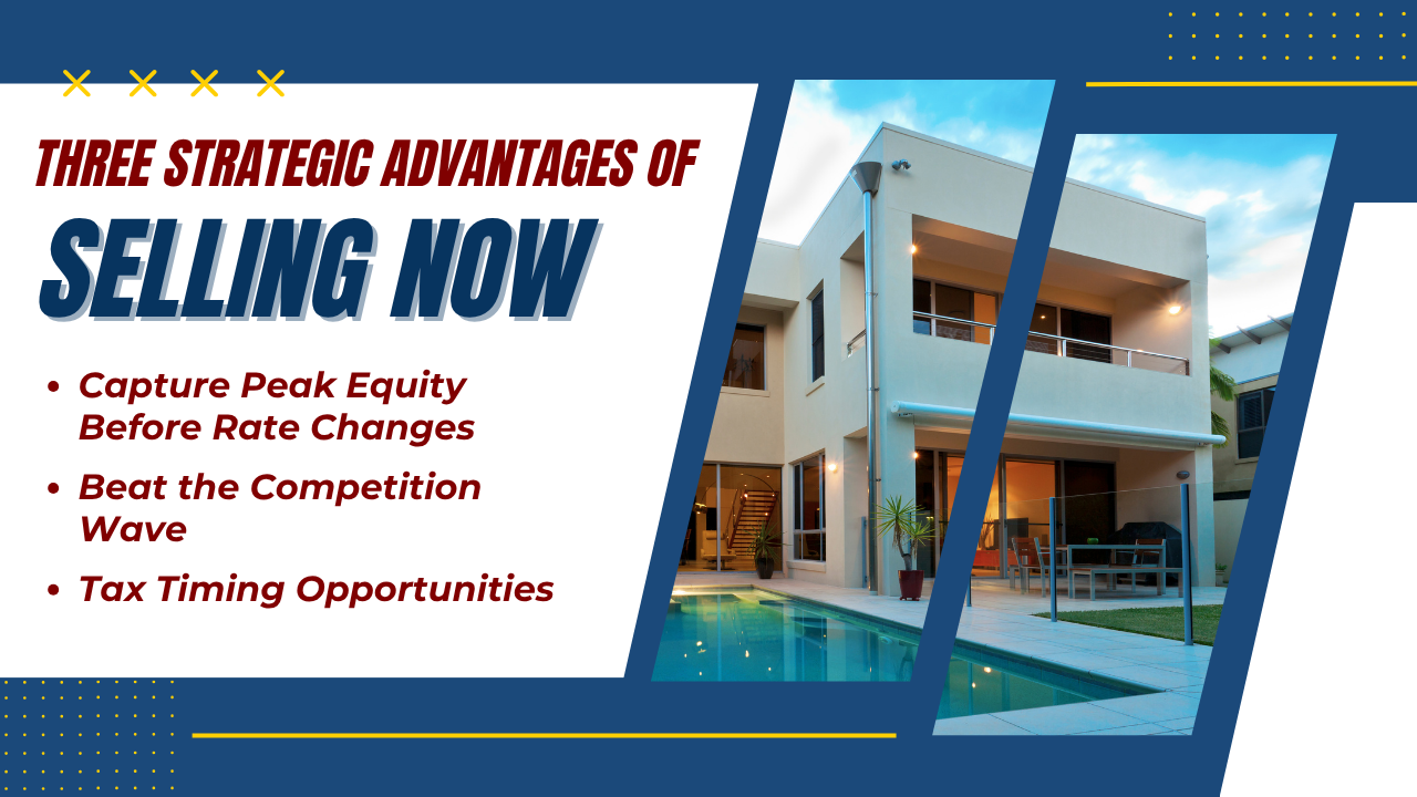 Three Strategic Advantages of Selling Now