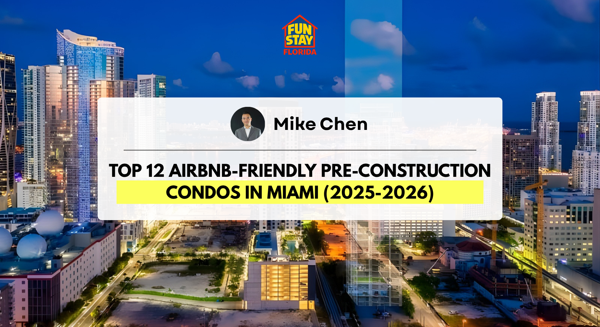 Top 12 Airbnb-Friendly Pre-Construction Condos in Miami (2025-2026)