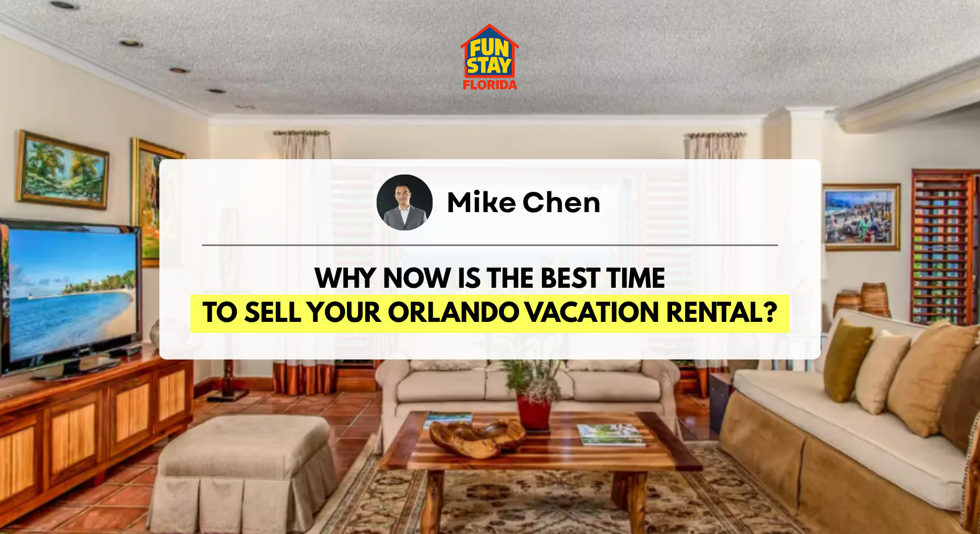 Why Now Is the Best Time to Sell Your Orlando Vacation Rental