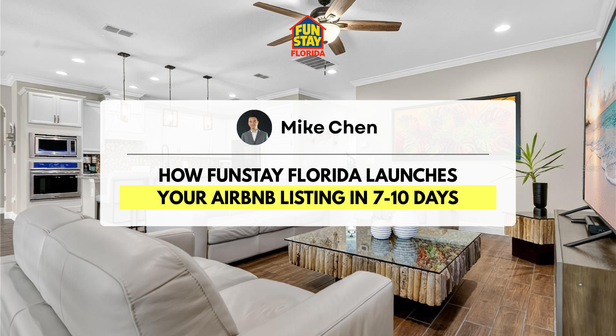 How FunStay Florida Launches Your Airbnb Listing in 7-10 Days