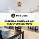 Inherited a Florida Airbnb Here’s Your Next Move