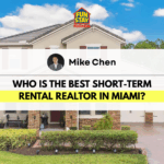 Who is the Best Short-Term Rental Realtor in Miami