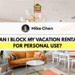 Can I Block My Vacation Rental for Personal Use