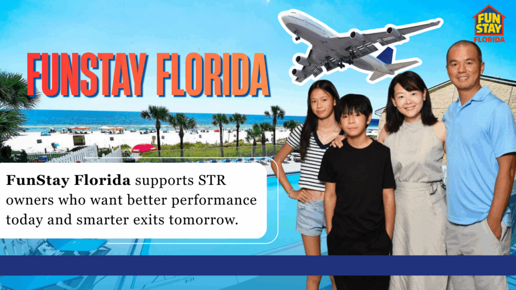 FunStay Florida supports STR owners who want better performance today and smarter exits tomorrow.