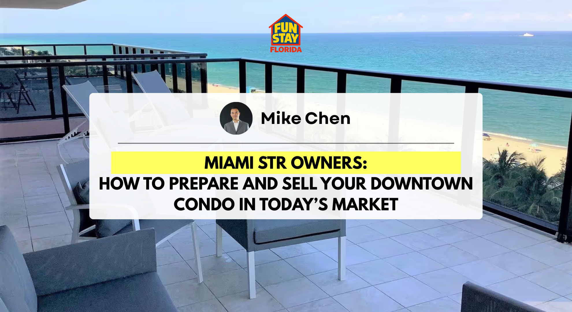 Miami STR Owners How to Prepare and Sell Your Downtown Condo in Today’s Market