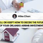 Sell or Keep How to Decide the Future of Your Orlando Airbnb Investment