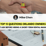 Top 15 Questions Orlando Owners Must Ask Before Hiring a Short-Term Rental Manager
