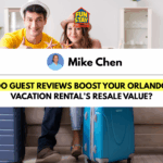 Your 5-Star Reputation How Reviews Influence Resale Value for Short-Term Rentals in Orlando