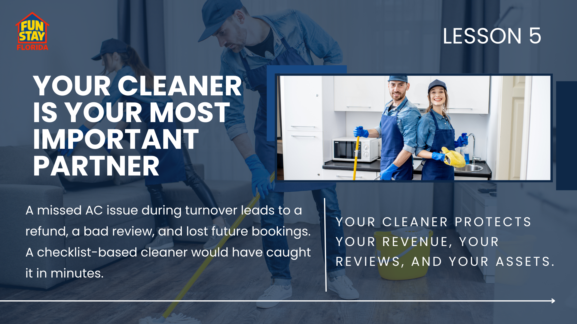 Your Cleaner Is Your Most Important Partner
