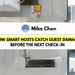 How Smart Hosts Catch Guest Damage Before the Next Check-In