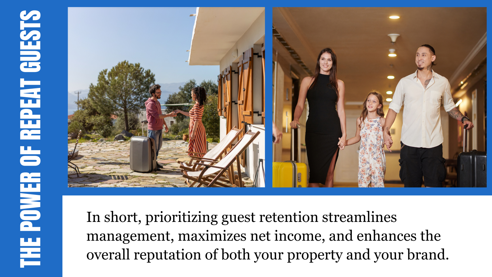 The Power of Repeat Guests