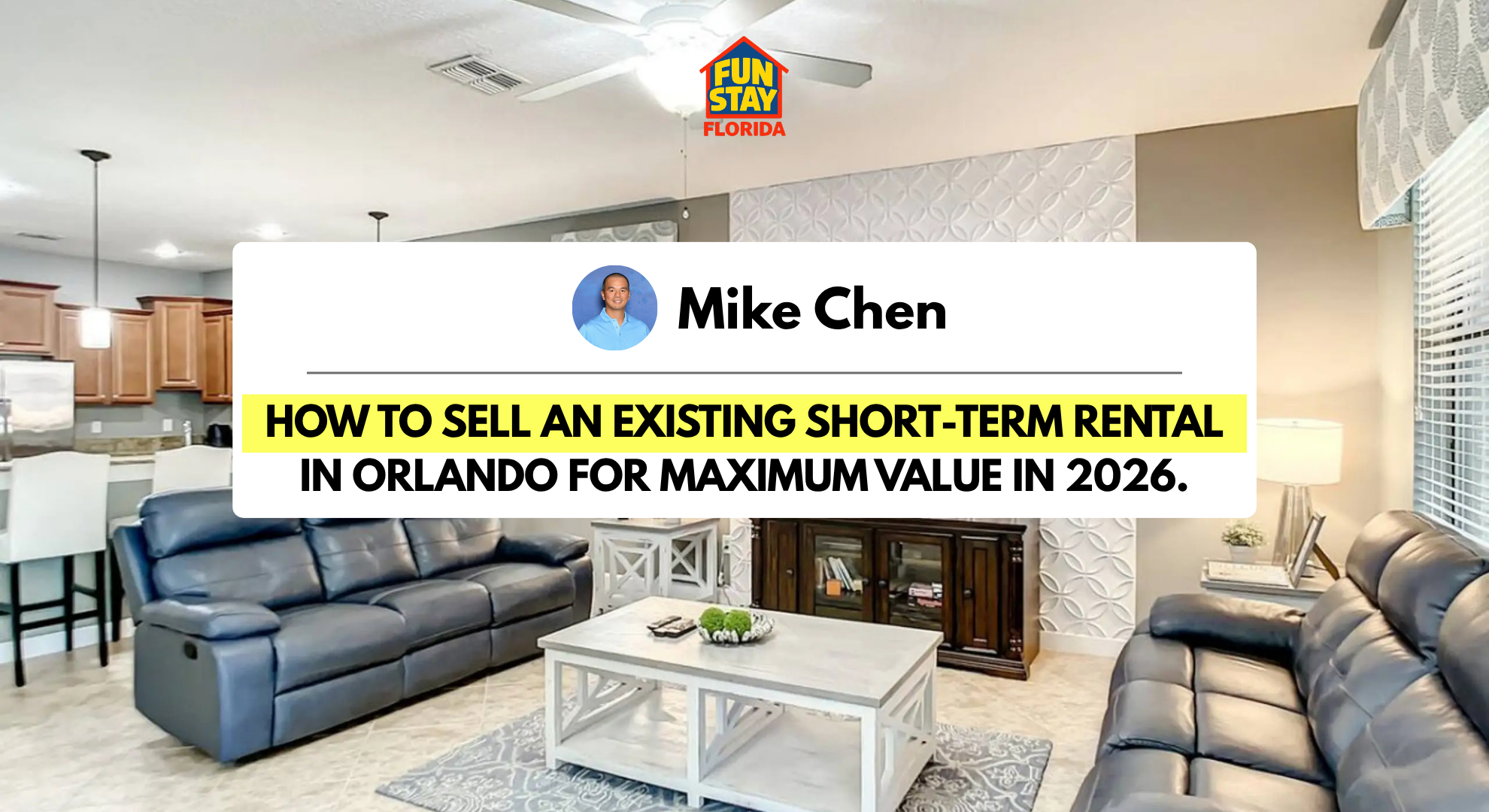 How to sell an existing short-term rental in Orlando for maximum value in 2026.