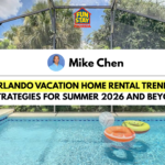 Orlando vacation home rental trends & strategies for summer 2026 and beyond