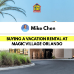 Buying a Vacation Rental at Magic Village Orlando: What Your Agent Won't Tell You