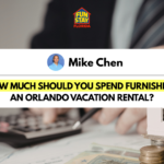 How Much Should You Spend Furnishing an Orlando Vacation Rental